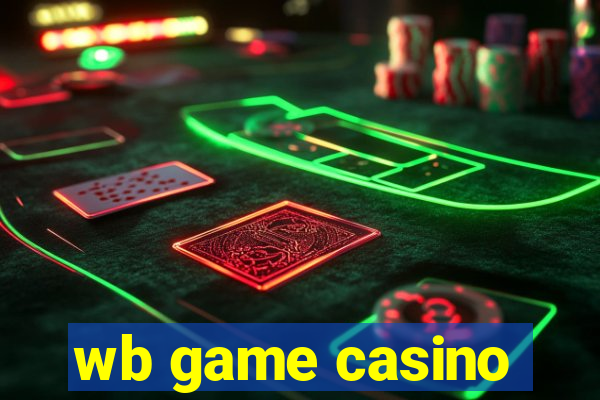 wb game casino